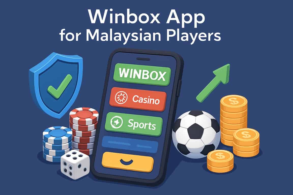 Winbox App Malaysia: Modern Gaming Platform with Fast Payouts